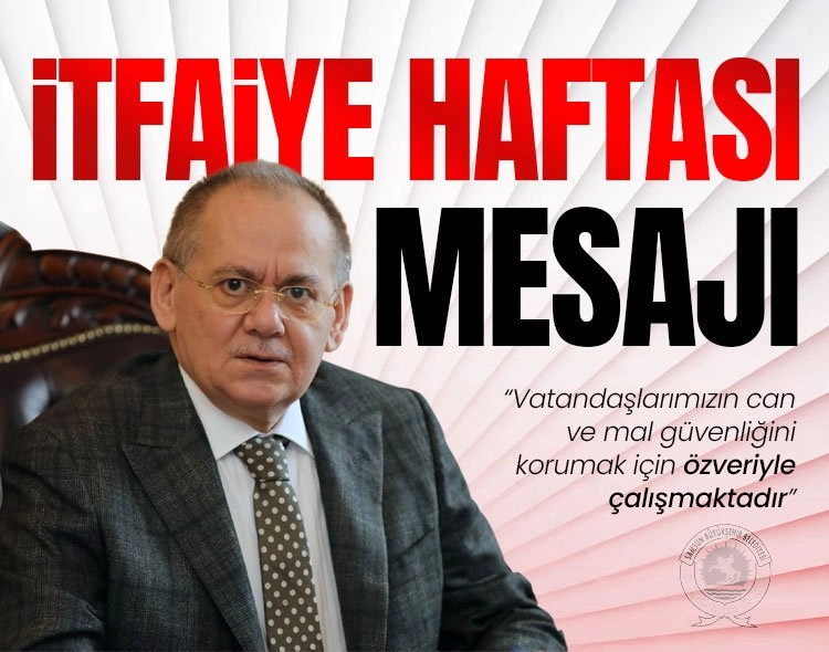 Samsun Büyükşehir Belediye Başkanı Mustafa Demir’in  İtfaiye Haftası Mesajı Görseli