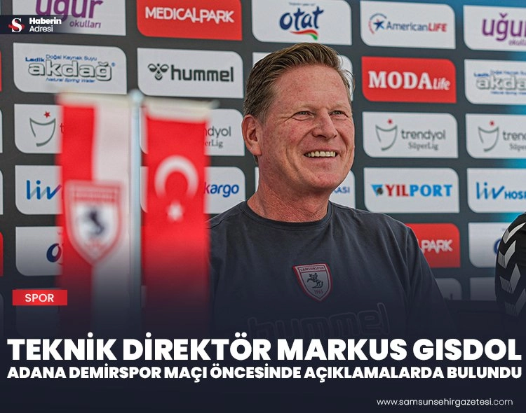Yılport Samsunspor Teknik Direktörü Markus Gisdol Adana Demirspor maçı öncesinde açıklamalarda bulundu Görseli